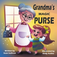 Grandma’s Magic Purse B09JVCFV9J Book Cover