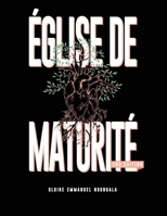Église de Maturité (French Edition) B0B8RHW6PX Book Cover