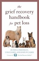The Grief Recovery Handbook for Pet Loss 1630760145 Book Cover