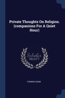 Private Thoughts On Religion. 1021836966 Book Cover