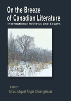 On the Breeze of Canadian Literature: International Reviews and Essays 1989786456 Book Cover