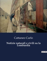 Notizie naturali e civili su la Lombardia B0CFWNXQ5W Book Cover