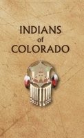 Indians of Colorado 0403098769 Book Cover