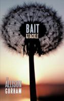 Bait & Tackle 1463407289 Book Cover