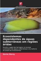 Ecossistemas dependentes de águas subterrâneas em regiões áridas (Portuguese Edition) 6208573742 Book Cover