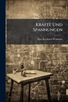 Krafte Und Spannungen: Das Gravitations- Und Strahlenfeld 1144008220 Book Cover
