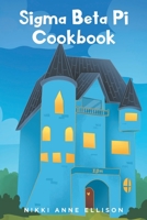 Sigma Beta Pi Cookbook 1639854959 Book Cover