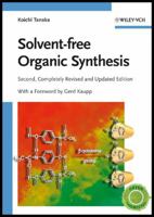 Solvent-free Organic Synthesis (Green Chemistry) 3527306129 Book Cover