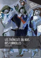 Les Trépassés du bois des Cormeilles (French Edition) 2342036302 Book Cover