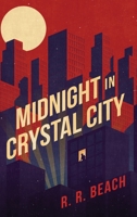 Midnight in Crystal City B0DZQ6ZPZ6 Book Cover
