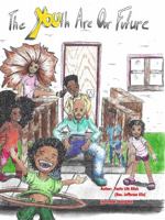 The YOUth Are Our Future 1953096026 Book Cover