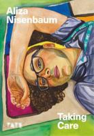 Aliza Nisenbaum Taking Care /anglais 1849767742 Book Cover