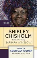 Shirley Chisholm: Catalyst for Change 0813347696 Book Cover
