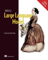 Build a Large Language Model (From Scratch) 1633437167 Book Cover