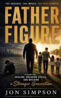 Father Figure B0H1139K1K Book Cover