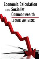 Economic Calculation in the Socialist Commonwealth 1514290677 Book Cover