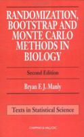 Randomization, Bootstrap and Monte Carlo Methods in Biology, 3rd Edition (Texts in Statistical Science Series) 0412721309 Book Cover
