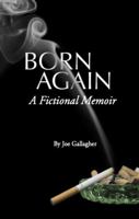 Born Again: A Fictional Memoir 1737847205 Book Cover