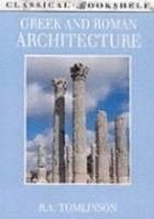 Greek and Roman Architecture (Classical Bookshelf) 0714122041 Book Cover