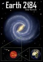 Earth 2184: Die Zukunft der menschlichen Spezies 3839162637 Book Cover