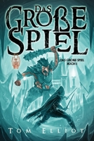 Das Große Spiel, Buch 1: Ein Dark Fantasy Abenteuer (German Edition) 0639848826 Book Cover