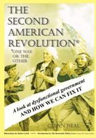 The Second American Revolution: One Way Or The Other 0984376100 Book Cover
