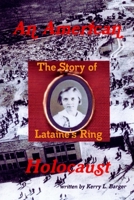 An American Holocaust: The Story of Lataine's Ring 1466201967 Book Cover