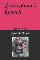 Persephone's Search: Book Two 1658790553 Book Cover