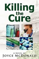 Killing the Cure 098284252X Book Cover
