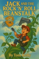 Jack and the Rock’n’roll Beanstalk B0GKXJK42K Book Cover