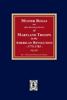 Muster Rolls and Other Records of Service of Maryland Troops in the American Revolution, 1775-1783 159641393X Book Cover