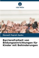 Barrierefreiheit von Bildungseinrichtungen für Kinder mit Behinderungen 6209613292 Book Cover