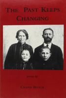 The Past Keeps Changing: Poems 1878818155 Book Cover