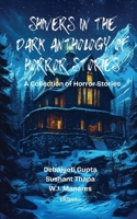 Shivers in the Dark Anthology of Horror Stories B0F7RVX4TH Book Cover