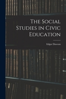 The Social Studies in Civic Education 034470324X Book Cover