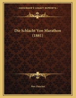 Die Schlacht Von Marathon (1881) 1168291194 Book Cover