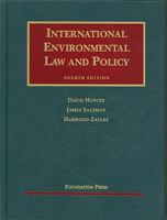 International Environmental Law and Policy, 4th (University Casebook) 1599415380 Book Cover