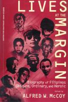 Lives at the Margin: Biography of Filipinos Obscure, Ordinary & Heroic 1881261263 Book Cover
