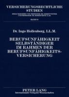 Berufsunfaehigkeit Selbstaendiger Im Rahmen Der Berufsunfaehigkeitsversicherung: Unter Besonderer Beruecksichtigung Der Betriebsumorganisationspflicht 363158198X Book Cover