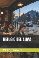 REFUGIO DEL ALMA (Spanish Edition) B0GZDQB6R7 Book Cover