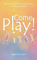 Come Play! 0645133329 Book Cover