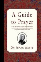 A Guide to Prayer 0851518133 Book Cover