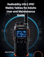 Radioddity HD-1 IP67 Walkie Talkies for Adults User and Maintenance Guide: The Ultimate Guide to Mastering Every Feature, Function and Fix-Design for Easy Learning and Everyday Use B0G4R5C89S Book Cover