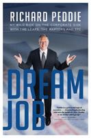 Dream Job: My Wild Ride on the Corporate Side with the Leafs, the Raptors and TFC 1443418765 Book Cover