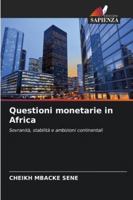 Questioni monetarie in Africa (Italian Edition) 6202465700 Book Cover