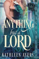 Anything But a Lord: A Regency Historical Romance (London Vices) 1972086987 Book Cover