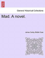 Mad: A Novel 1279184779 Book Cover
