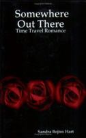 Somewhere Out There - Time Travel Romance 1411657845 Book Cover