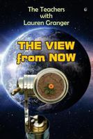 The View from Now 099817842X Book Cover