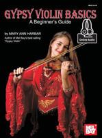 Gypsy Violin Basics: A Beginner's Guide 0786689072 Book Cover